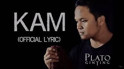 Plato Ginting - Kam (Official Lyric Video)  - Durasi: 4:35. 