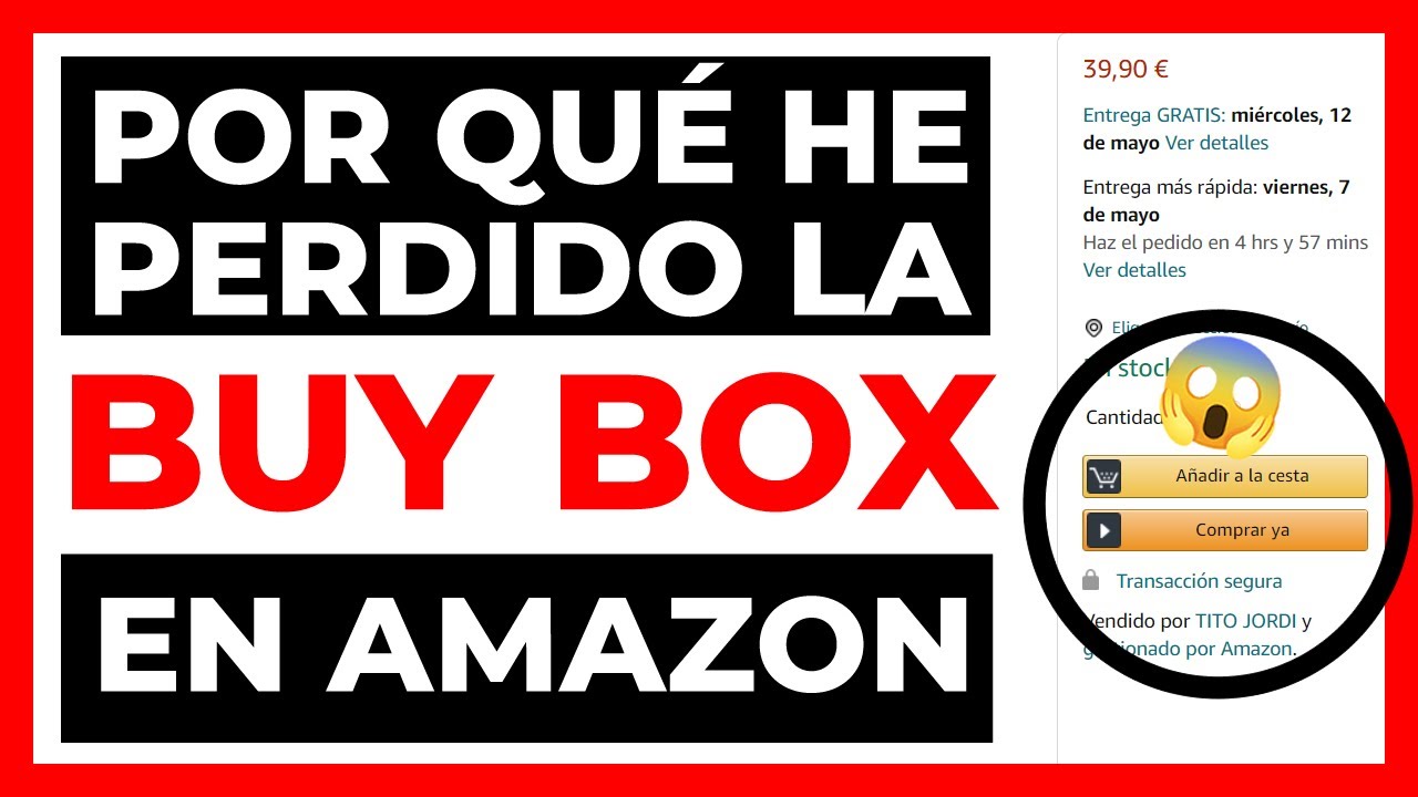 ¿Por qué he PERDIDO LA BUY BOX en Amazon? Todos los factores de ranking