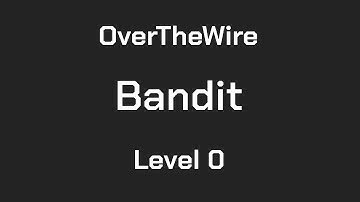 OverTheWire Bandit Level 0