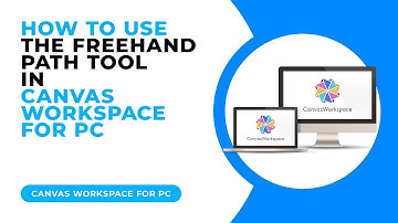 HOW TO USE THE FREEHAND PATH TOOL IN CANVAS WORKSPACE FOR PC