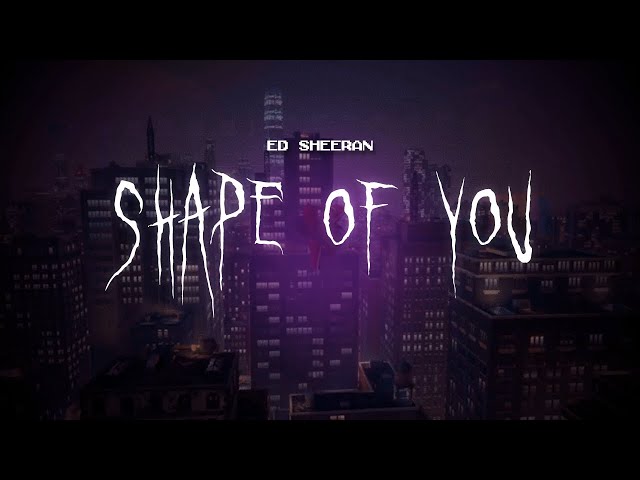 ed sheeran - shape of you [ sped up ] lyrics class=