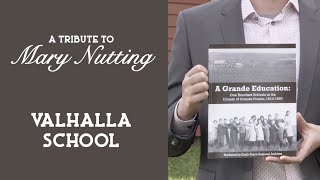 Valhalla School District No. 3130 | A Grande Education - A Tribute To Mary Nutting