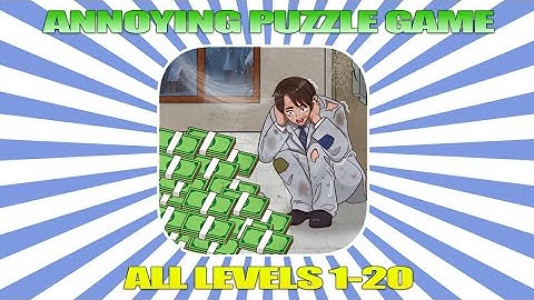 Annoying Puzzle Game Level 1-20 - Puzzle Gameplay Solution