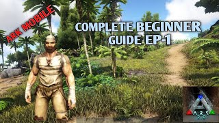 Complete Beginner Guide EP-01 | Ark Mobile in Tamil | Ark Survival Evolved...