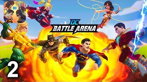 DC Battle Arena Gameplay Android / IOS Part-2