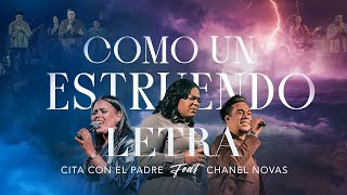 Video thumbnail of "Como un Estruendo - Cita con el Padre & Chanel Novas (Letra)"