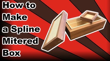 How to Make a Spline Mitered Box