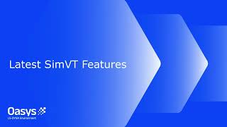 Latest SimVT Features V23.0