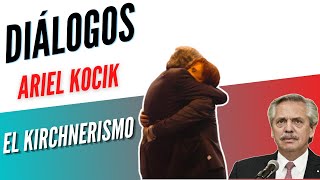 Diálogos Podcast 139 - EL KIRCHNERISMO - Devenires del peronismo 3° parte - Ariel Kocik