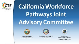 The may 2020 california workforce pathways meeting was held as a video
conference. joint advisory committee or cwpjac plans...