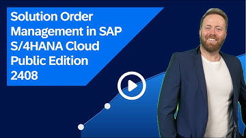 Solution Order Management in SAP S/4HANA Cloud Public Edition 2408