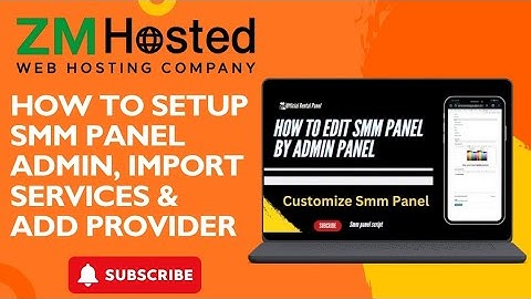 How to Setup SMM Panel Admin, Import Services & Add Provider | Full Tutorial 2025 💻