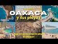 OAXACA | guía por sus playas 🌴 Huatulco, Oaxaca / mazunte y zipolite / San agustinillo / Estacahuite