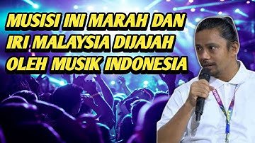 Wah, Musisi Malaysia Marah dan Iri, Musik Indonesia Lebih Disukai Rakyat Malaysia