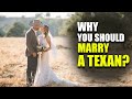 10 reasons why you should marry a texan  nowhere diary