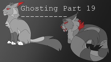 Ghosting | 1 Week Anything MAP | Part 19 | [OCs] [REUPLOAD]