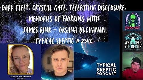 Dark Fleet, Crystal Gate, James Rink Memories - Oksana Buchanan - Typical Skeptic # 2340