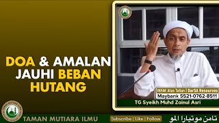 Tuan Guru Sheikh Muhd Zainul Asri - jauhi beban hutang