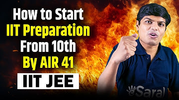 How to Start IIT Preparation from Class 10 by AIR 41 IIT JEE 😱🔥| JEE Strategy from Class 10