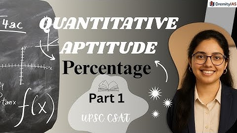 🎯 Percentage of Quantitative Aptitude UPSC CSAT prelims 2026 exam (by Aayushi Yadav) | DremityIAS