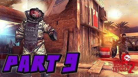 Dead Trigger 2 Walkthrough Gameplay HD Part 9 (Android/iOS)