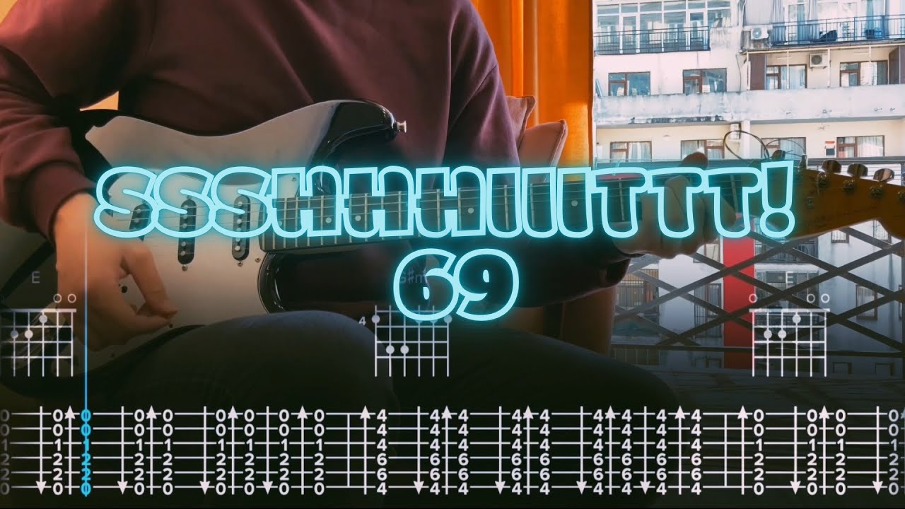 ssshhhiiittt! - 69 / Кавер / Разбор на гитаре / Табы