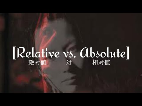 東京事変    [絶対値対相対値]  || Tokyo Incidents [Relative vs. Absolute] || Lyrics