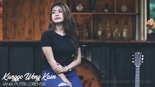 KANGGO WONG KAEN - JANIA PUTRI LORENSA (Cover)