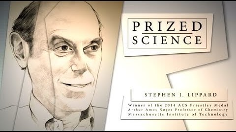 Stephen J. Lippard - Winner of the 2014 Priestley Medal - Prized Science