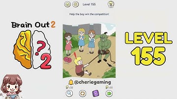 Brain Out 2 Level 155 Solution Walkthrough