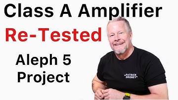 Class A Amplifier Aleph 5 project - Test Follow up