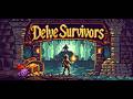 Delve Survivors 光のおじさんゲーム実況 【ヴァンサバ】【トルネコ】