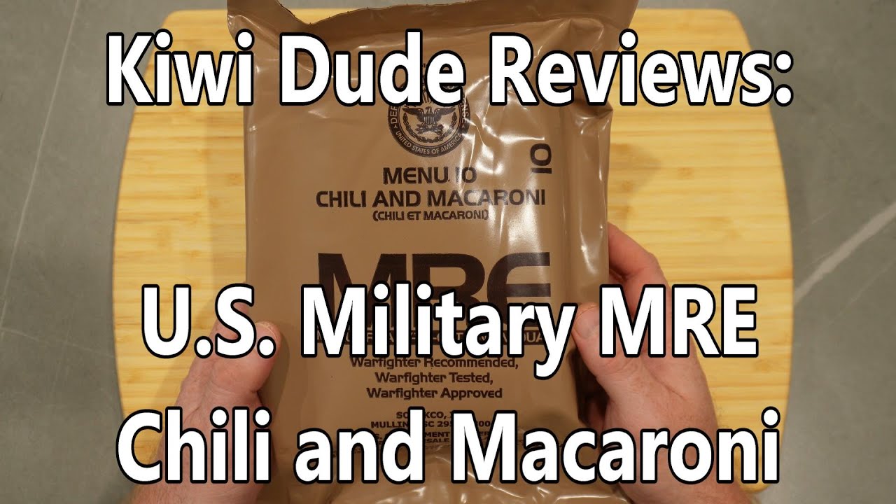 Kiwi Dude Reviews: U.S. Military MRE - Menu 10 - Chili and Macaroni