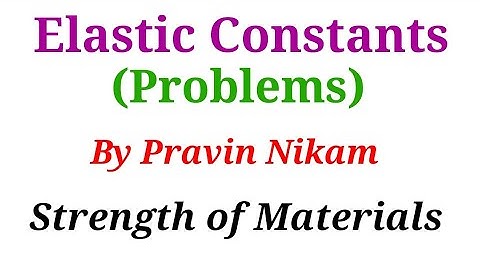 Elastic Constants (Problems) #NS #strengthofmaterials #mechanical #diploma