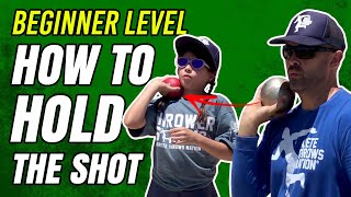Beginner Tips for Holding the Shot Put  | What to teach first!