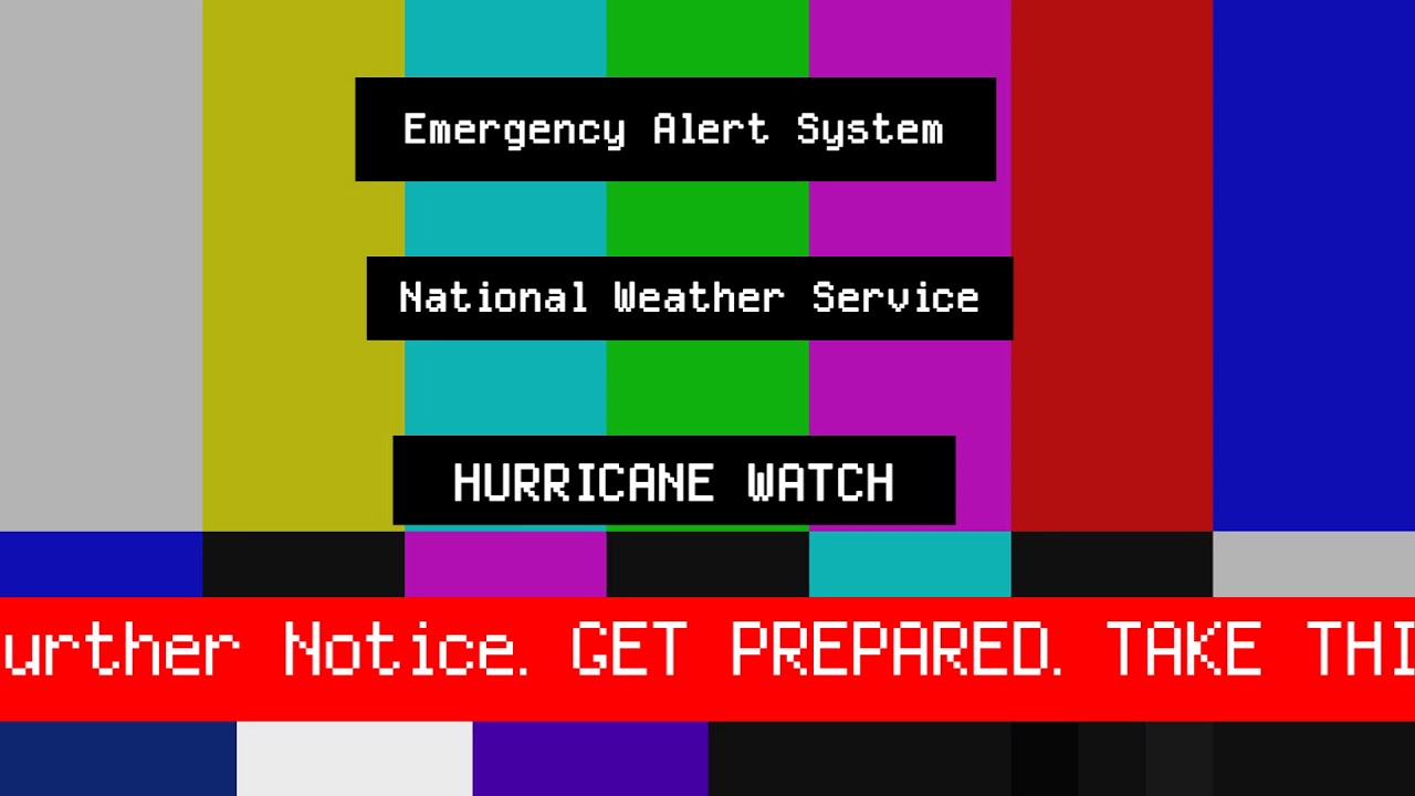 Emergency Alert System Hurricane Watch