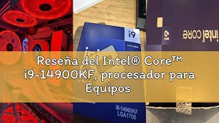Reseña del Intel® Core™ i9-14900KF, procesador para Equipos de sobremesa, 24 núcleos (8 P-Cores + 16