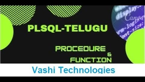 Pl sql procedures and functions explanation with real time practices