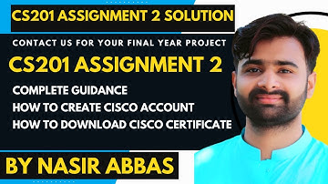 CS201 Assignment 2 Solution 2023 BY VUBWN - Complete Guidance about Cisco Network - Create Account
