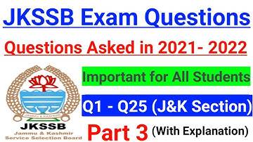 JKSSB Exam Questions - Part 3 || J&k GK Based Questions  | JKSSB Paper (2021 - 2022)  || Important