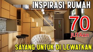 Inspirasi Rumah 70 JUTA an Sayang Untuk Dilewatkan