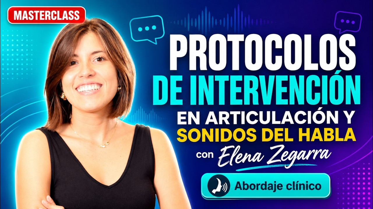 Protocolos de intervención en sonidos del habla y articulación | Elena Zegarra