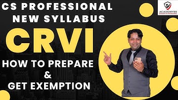 CS PROFESSIONAL NEW SYLLABUS | HOW TO SCORE EXEMPTION| CRVI | CORPORATE RESTRUCTURING & INSOLVENCY