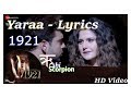 Yaara Lyrics 1921 | Full Song | Arnab Dutta | Zee Music Company | Rushi Scorpion