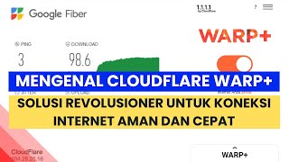 CLOUDFLARE 1.1.1.1 WARP+ LEBIH DARI SEKEDAR VPN BIASA screenshot 1