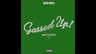 Nebu Kiniza | Gassed Up (Clean)