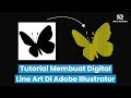 Tutorial Membuat Digital Line Art Di Adobe Illustrator