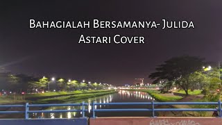 #storywa #cover30detik Story WA bahagialah bersamanya- Julida Astari Cover