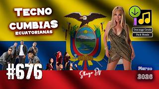 Ecuadorian Techno Cumbias 2026 March #.676 Remix Pack (Free Download)