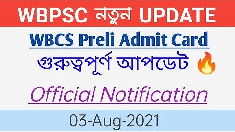 WBCS Exam 2021 Admit Card Download | WBPSC Important Updates | Important Current Affairs for WBCS